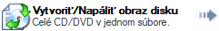 Vytvorenie / napálenie obrazu disku
